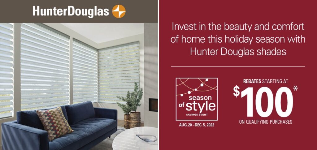 Season of Style Savings Event - Hunter Douglas Rebates 2022